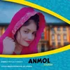 About Anmol Gajban Song