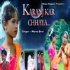 About Karanj Kar Chhaya Song