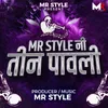 About Mr Style Ni Teen Pawali Song