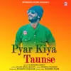 About Pyar Kiya Taunse Song