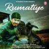 About Rumatiye Song