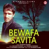 About Bewafa Savita Song