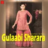 About Gulaabi Sharara Song