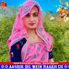 Aashik Dil Mein Raakh Ch