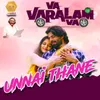 About Unnai Thane (from "Va Varalam Va") Song