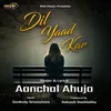 About Dil Yaad Kar Song