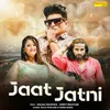 About Jaat Jatni (feat. Anjali Raghav, Ankit Baliyan) Song