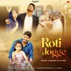 About Roti Jogge Song