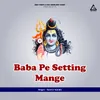 Baba Pe Setting Mange