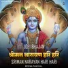 Sriman Narayan Hari Hari -Lofi Bhajan