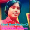 About Chori Tharo Jhutho Ch Song