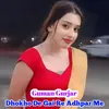 Dhokho De Gai Re Adhpar Me