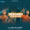 About Desi Daru Main Ni Peeni Song