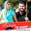 About Muchha Te Dargi Song