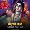 About Sambhoo Chale Aao- Lofi Bhajan Song