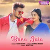 About Baro Jala Song