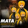 About Mata Anandpur Da Song