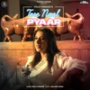 About Tere Naal Pyaar Song