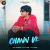 About Chann Ve Song