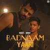 Badnaam Yaari