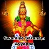 Swamiye Saranam Ayyappa