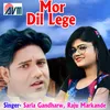 About Mor Dil Lege Song