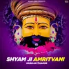 About Shyam Ji Amritvani Song