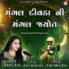 About Mangal Divada Ni Mangal Jyote Song