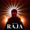 About Raja Song