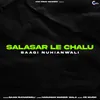 About Salasar le chalu Song