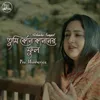 About Tumi Kon Kanoner Phool Song