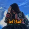 About Haal Chaal Song