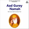 About Aad Gurey Namah Song