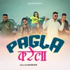 About Pagla Karela Song