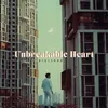 About Unbreakable Heart Song