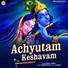 About Achyutam Keshavam Krishna Damodaram Song