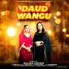 About Daud Wangu Song