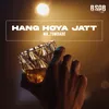 About Hang Hoya Jatt Song