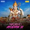 About Nagri Ho Ayodhya Si Song