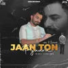 About Jaan Ton Pyaara Song