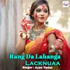 Rang Da Lahanga Lacknuaa