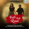 About Kali Kali Raat Song