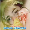 Kanjhi Aankhan Ki