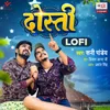 About Dosti-Lofi Song