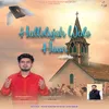 About Hallelujah Wale Haan Song