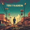 About Teri Yaadein Song