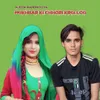 About Mukhbar ki chhori krgi log Song