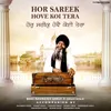 About Hor Sareek Hove Koi Tera Song