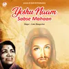 About Yeshu Naam Sabse Mahaan Song