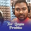 About Tor Lagin Prabhu Song